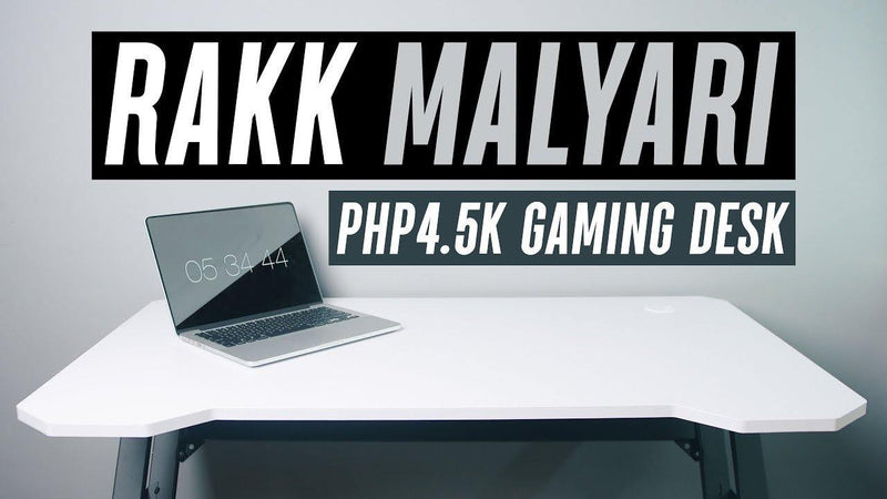 RAKK Malyari Review : Best modern gaming and workstation desk under ₱5,000 - Pinoyscreencast | Tech News , Phones Specs